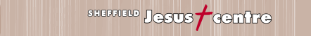 Sheffield Jesus Centre home page